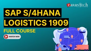 SAP S4HANA Logistics 1909 Full Course  ZaranTech [upl. by Atiluj816]