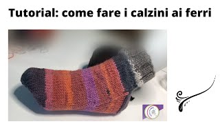 Tutorialcome fare i calzini ai ferri [upl. by Ssilb]