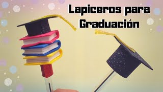 Lapiceros decorados con birretes  Recuerdo de Graduación [upl. by Llert]