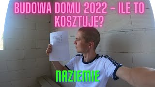 Ile kosztuje budowa domu w 2022 roku Podsumowuje koszty naziemia [upl. by Aivull308]