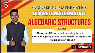 Discrete Mathematics  Unit 4  Algebraic Structures  Jeyam Arriya [upl. by Silirama]