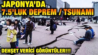 Japonyada 74 Büyüklüğündeki Depremden İnanılmaz Görüntüler Tsunami [upl. by Spiegleman]