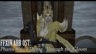 FFXIV OST Pharos Sirius Theme  Through the Gloom [upl. by Anais]