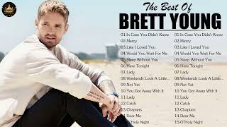 Brett Young Greatest Hits Full Album 2022  Best Songs Of Brett Young Playlist 2022 [upl. by Hess]