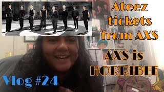 AXS was WORSE than Ticketmaster  Ateez Tickets  Vlog 24 [upl. by Kenlay726]