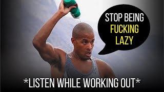 David Goggins Yelling at You for 10 Minutes Straight  Motivational Video 2020  Motivation 2021 [upl. by Eidurt]