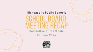 MPS School Board Committee of the Whole Meeting Recap  October 22 2024 [upl. by Nylaf]