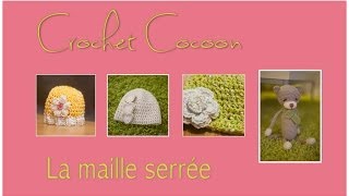 Cours crochet pour débutant  la maille serrée [upl. by Assirral198]