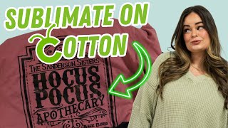 Can I REALLY Sublimate On Cotton 💭 The Pros Cons amp Hacks You Need [upl. by Rattray]