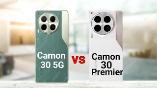 Tecno Camon 30 5G vs Tecno Camon 30 Premier [upl. by Nivar]