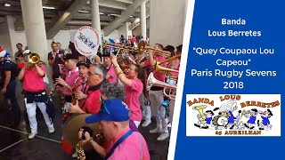 Banda Lous Berretes  Quey Coupaou Lou Capeou  Paris Rugby Sevens 2018 [upl. by Peadar155]