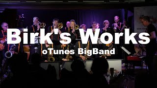 Birks Works  oTunes BigBand [upl. by Bahr]