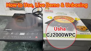 USHA Induction Cooker 2000 Watt CJ2000WPC Unboxing Live Demo amp How To Use in Hindi🔥🔥 [upl. by Adianes648]