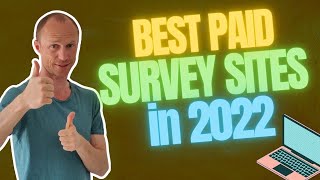 10 Best Paid Survey Sites in 2022 that Actually Pay Start Earning Today [upl. by Eikciv962]