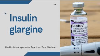 Insulin Glargine Lantus Basaglar Toujeo information you need [upl. by Audwin]