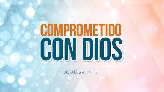 COMPROMETIDOS CON DIOS  MENSAJE PARA TI [upl. by Nylodnew919]