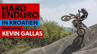 KEVIN GALLAS bei ENDURIDES HARDENDURO Training und Enduro Tour in Kroatien [upl. by Aihsek]