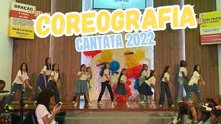 COREOGRAFIA  CANTATA 2022 AD MADUREIRA [upl. by Nitsa897]