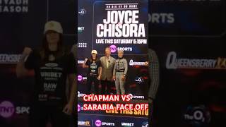 CHAPMAN VS SARABIA FACE OFF ravenchapman joycechisora queensberrypromotions [upl. by Eceirtal]