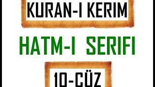 Kuran 10 CÜZ Kuran Kerim Hatmi Şerif Hatim arapça türkçe mukabele Quran muslim islam [upl. by Airednaxela101]