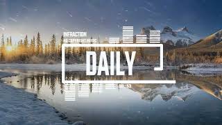 Cinematic Documentary Calm by Infraction No Copyright Music  Daily [upl. by Burroughs]