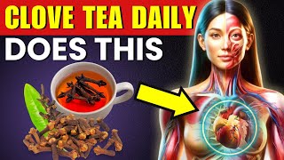 What Happens When You Drink Clove Tea Daily After 50  Cloves Tea Benefits [upl. by Sisak]