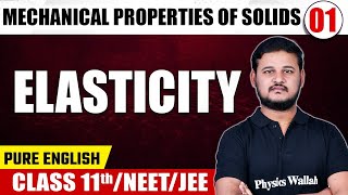 MECHANICAL PROPERTIES OF SOLIDS 01  Elasticity  Physics  Class 11thNEETJEE [upl. by Emiaj]