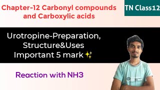 UrotropinePreparation Structure amp UsesReaction with NH3TN Class12Chemistry [upl. by Michigan322]