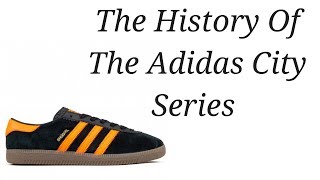 The Sneaker Vault 7 The History of The Adidas City Series [upl. by Gery]