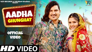 Aadha GhunghatOfficial Video Amit Saini RohtakiyaAnjali Raghav New Haryanvi Songs Haryanavi 2024 [upl. by Ordnael228]