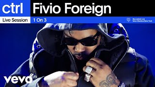 Fivio Foreign  1 On 3 Live Session  Vevo ctrl [upl. by Annodal]