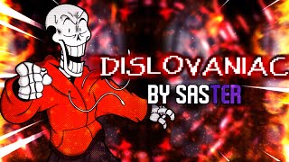 DISLOVANIAC Resastered  Undertale AU Underswap [upl. by Aremmat743]