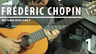 Como tocar NOCTURNE Op9 No2 de Chopin  Tutorial Guitarra Clásica  TAB  PARTE 1 [upl. by Marvin]