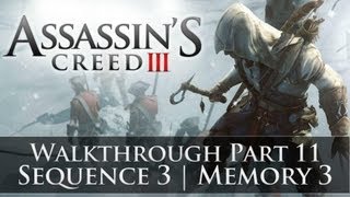 Assassins Creed 3  100 Sync Walkthrough Part 11 Sequence 3  Memory 3 [upl. by Ecneitap]