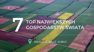 TOP 7 Największych gospodarstw rolnych świata [upl. by Ayrolg]