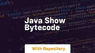 java show bytecode [upl. by Pippy]