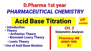 Acid Base Titration Ch2  Pharmaceutical Chemistry  DPharma 1st acidbasetitration dpharmacy [upl. by Teleya886]