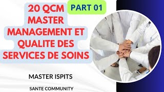 Voici 20 QCM pour préparer à lexamen de master ispits quotmanagement et qualité des services de soinsquot [upl. by Nerred]