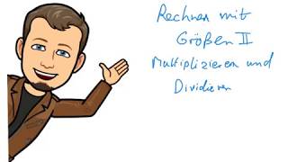 Rechnen mit Größen II  Multiplizieren und Dividieren [upl. by Nahgaem836]