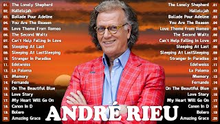 The Best Of Andre Rieu  Greatest Hit Andre Rieu Full Album [upl. by Nimrahc]