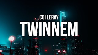 Coi Leray  TWINNEM Lyrics [upl. by Azaria]