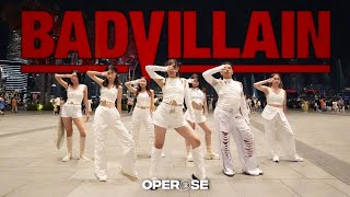 KPOP IN PUBLIC  ONE TAKE BADVILLAIN  BADVILLAIN배드빌런  SINGAPORE DANCE COVER OPEROSE [upl. by Orsay393]