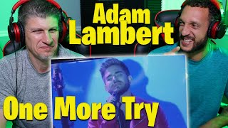 One More Try  Adam Lambert REACTION [upl. by Marolda]