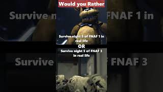 FNAF Would you Rather 3 fivenigjtsatfreddys fnaf fnafedit [upl. by Lodge]