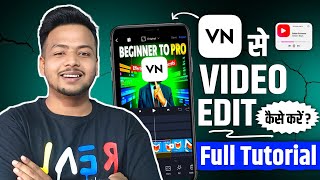 VN app se editing kaise karen  Vn video editor full Tutorial in Hindi  Vn se video edit kaise kare [upl. by Yzus]