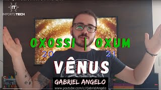 Orixá regente 2021  OXOSSI E OXUM  VÊNUS [upl. by Procto472]