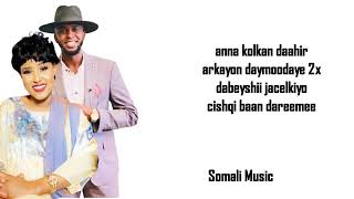 DALMAR YARE IYO FARXIYO KABAYARE  DAYNIILE OFFICAL LYRICS [upl. by Robson501]