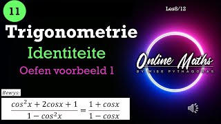 Graad 11 Trigonometrie Identiteite Les8 Identitiete Oefen voorbeeld 1 [upl. by Anil]