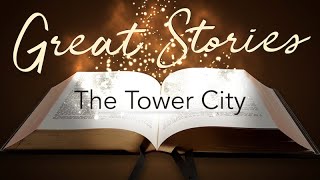 The Tower City [upl. by Peterman]