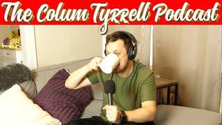 Farts  The Colum Tyrrell Podcast  Ep 116 [upl. by Ysnil860]